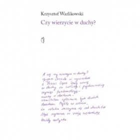 Czy wierzycie w duchy - Krzysztof Warlikowski