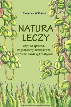 Natura leczy - Florence Williams