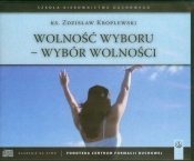 Wolność wyboru - wybór wolności (Audiobook)
