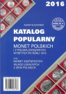 Katalog Popularny monet polskich i z Polską związanych wybitych po roku 1915 Suchanek Adam