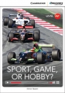 Sport, Game or Hobby? Low Intermediate Book with Online Access Simon Beaver
