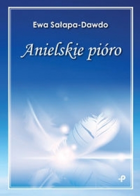 Anielskie pióro - Sałapa-Dawdo Ewa