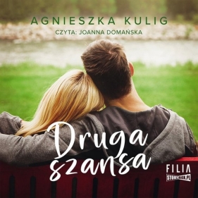 Druga szansa (Audiobook) - Kulig Agnieszka