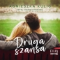 Druga szansa (Audiobook) - Agnieszka Kulig