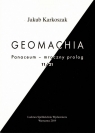 Geomachia Panaceum - mroczny prolog 11/21 Karkoszak Jakub