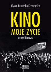 Kino, moje życie - Elwira Rewińska-Krzewińska