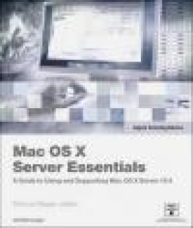 MAC OS X Server Essentials Schoun Regan,  Regan