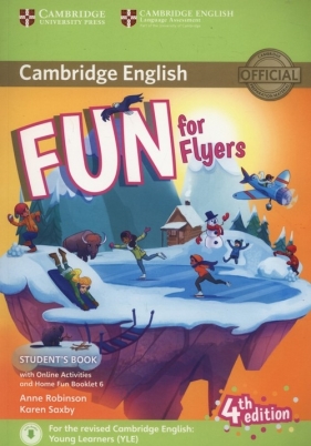 Fun for Flyers Student's Book + Online Activities + Audio + Home Fun Booklet 6 - Robinson Anne, Saxby Karen