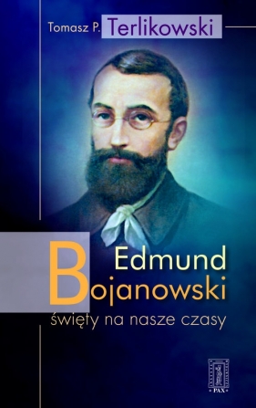 Edmund Bojanowski - Terlikowski Tomasz