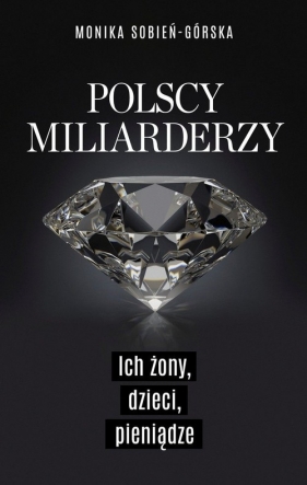 Polscy miliarderzy - Monika Sobień-Górska