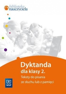Edukacja wczesnoszkolna Dyktanda kl.2 w.2011 WSIP - Marzena Grabowska-Wójcik