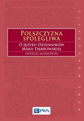 Polszczyzna spolegliwa - Markowski Andrzej