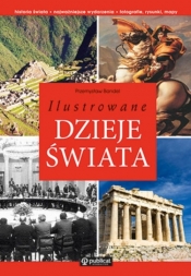 Ilustrowane dzieje świata - Opracowanie zbiorowe