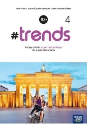 #trends 4. Podręcznik do języka niemieckiego dla szkół ponadpodstawowych. A2+ - Życka Anna, Kościelniak-Walewska Ewa , Kber Andy