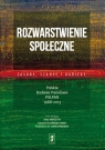 Rozwarstwienie społeczne: zasoby, szanse i bariery Polskie Badanie