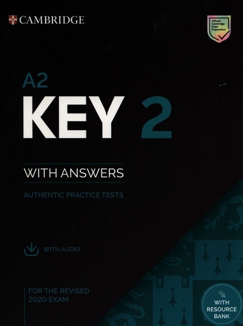A2 Key 2. Student's Book with Answers with Audio with Resource Bank. Authentic Practice Tests