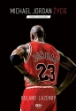 Michael Jordan. Życie - Roland Lazenby