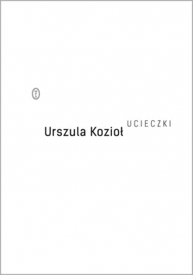 Ucieczki - Urszula Kozioł