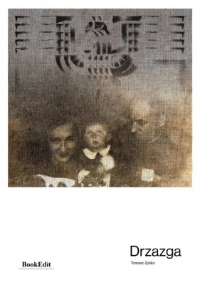 Drzazga - Tomasz Zyśko