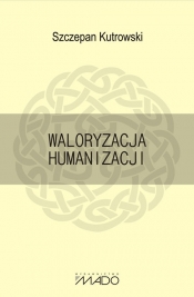 Waloryzacja humanizacji