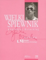 Wielki śpiewnik Agnieszki Osieckiej tom 6