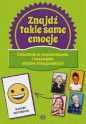 Znajdź takie same emocje - Opracowanie zbiorowe