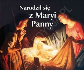 Narodził się z Maryi Panny. Perełka 204 - PEREŁKA 204