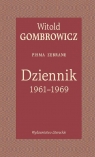 Dziennik 1961-1969. Pisma zebrane Witold Gombrowicz