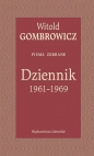 Dziennik 1961-1969. Pisma zebrane - Witold Gombrowicz