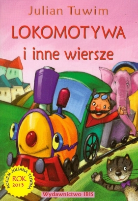 Lokomotywa i inne wiersze - Tuwim Julian<br />