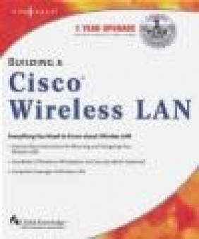 Building a Cisco Wireless LAN Tim Blankenship, Ron Fuller,  Fuller