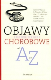 Objawy chorobowe od A do Z. Poradnik rodzinny - Opracowanie zbiorowe