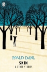 Skin and Other Stories Roald Dahl