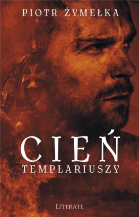 Cień Templariuszy - Piotr Żymełka