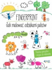 Fingerprint. Jak malować odciskami palców - Nico Fauser