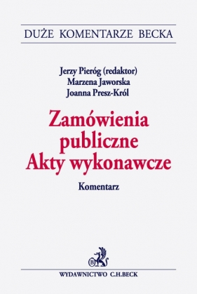 Zamówienia publiczne Akty wykonawcze Komentarz - <br />