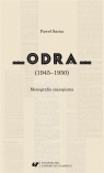 Odra (19451950). Monografia czasopisma Paweł Sarna
