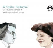 Ciocia Jadzia o Frycku i Fryde