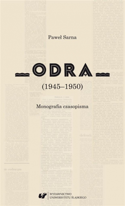 Odra (19451950). Monografia czasopisma