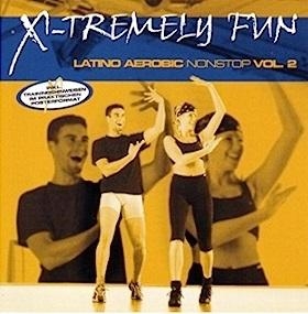 X-Tremely Fun - Latino Aerobic Nonstop Vol.2 CD