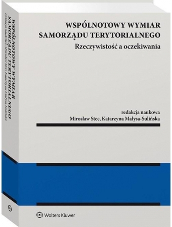 Wspólnotowy wymiar samorządu terytorialnego - rzeczywistość a oczekiwania