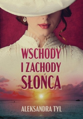 Wschody i zachody słońca - Tyl Aleksandra