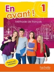 En Avant! 1 Podręcznik wieloletni - Gallon Fabienne, Capelli Sylvain, Robein Gabrielle