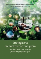 Strategiczna rachunkowość zarządcza... - Opracowanie zbiorowe