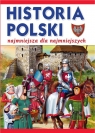 Najmniejsza historia Polski dla najmłodszych  Wiśniewski Krzysztof
