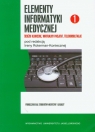 Elementy informatyki medycznej 1 Ścieżki kliniczne, wirtualny pacjent,