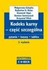 Kodeks karny - część szczególna Pytania, kazusy, tablice Gałązka Małgorzata, Hałas Radosław G., Hypś Sławomir