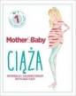 Mother&Baby. Ciąża. Informacje i fachowe porady - Opracowanie zbiorowe