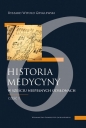 Historia medycyny w sześciu niepeł odsłon Część 1 - Ryszard Witold Gryglewski
