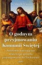 O godnym przyjmowaniu Komunii Świętej - Marcello Stanzione
